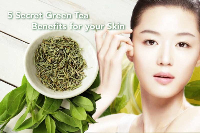 5 Secret green tea  Benefits  for your skin